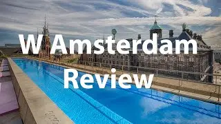 W Amsterdam Hotel Review