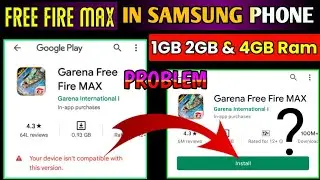 How to Your Device Isn't Compatible With This Version Fix | Free Fire Max Version Problem In Samsung