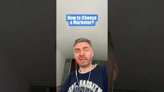 How to choose a marketer? 
