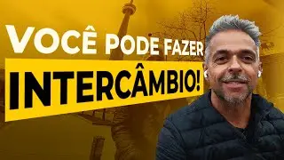 Você pode fazer intercâmbio