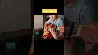 Tokyo ghoul guitars fingerstyle