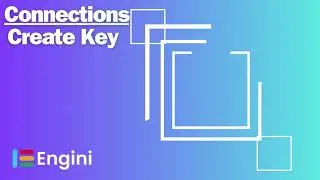Connections: Create a Key | Engini.io Tutorials