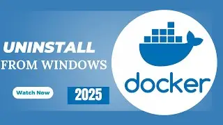 Completely Remove Docker from Your System | Uninstall Docker From Windows | WhizMaster