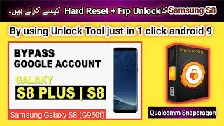 Samsung S8 (G950f) Hard Reset + Frp unlock done by unlock tool android 9 | Tech City 2.0 | 2022 |