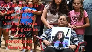 For Latinx victims of gun violence — now including families in Texas — grieving can be extra complic