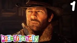 KID FRIENDLY DEAD RED REDEMPTION 2 GAMEPLAY - Part 1 (No Cursing Walkthrough)