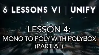 Lesson 4: Mono to Poly (Excerpt)