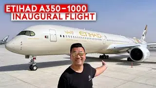 The Future of Etihad - A350-1000 Inaugural Flight
