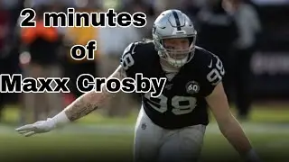 2 minutes of Maxx Crosby Highlights