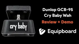 Dunlop CryBaby GCB-95 Wah Pedal Review, Tutorial + Demo