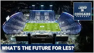 The Future of LaVell Edwards Stadium & BYU Football Feature A Bevy Of Options | BYU Cougars Podcast