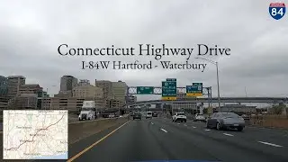 Connecticut Highway Drive: Hartford - Waterbury (I-84)