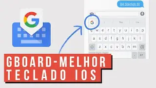 Gboard - Melhor teclado para ios(teclado do google)