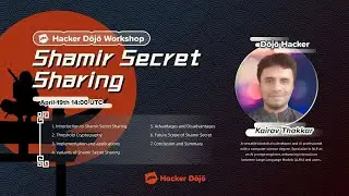 Shamir Secret Sharing | Hacker Dōjō Workshop