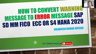 How to convert warning message to error message SAP SD MM FICO  ecc or S4 HANA 2020 real time basis