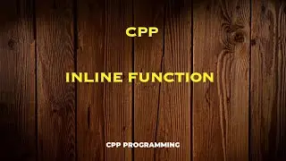 How to create Iinline function in Cpp.