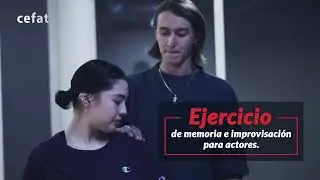 Ejercicio de memoria e improvisación para actores