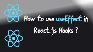 How to use useEffect in React.js | React Hooks #05