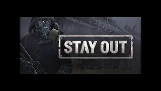 Как можно фармить в Stay Out (Серия 4)
