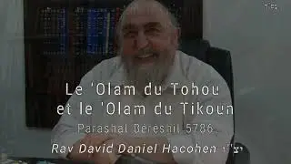 Le 'Olam du Tohou et le 'Olam du Tikoun