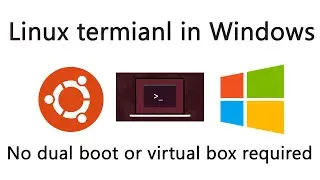 How to use Linux terminal in Windows 10 | No dual boot or Vmware required