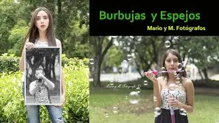 Sesión con espejos y burbujas