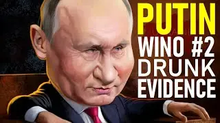 Putin - Wino No2 Drunk Evidence