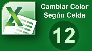 Tutorial Excel (Cap. 12) Cambio de color según el valor de la celda. Formato Condicional