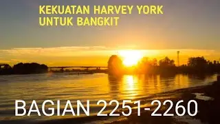 Kekuatan Harvey York Untuk Bangkit Bagian 2251-2260