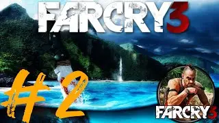 Наркоманские грибы► Прохождение Far Cry 3:№2
