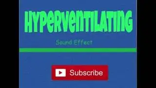 Person Hyperventilating-Sound Effect