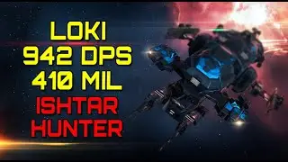 Eve Online - LOKI / 942 DPS / 410 MIL - ISHTAR HUNTER