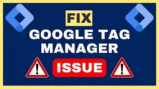 Google Tag Manager Error solve | google tag manager problem fix | Sultanul M