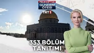 Pelin Çift ile Gündem Ötesi 353. Bölüm Tanıtımı [18 Şubat 2023]