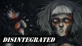 Disintegrated | Speedpaint