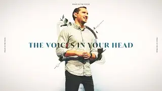 The Voices In Your Head | Peace in the Pieces, Part 2