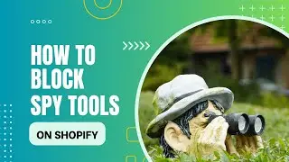 How To Keep Other Stores From Spying On Your Shopify Products