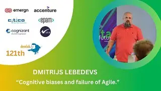 Cognitive biases and failure of Agile by Dmitrijs Lebedevs