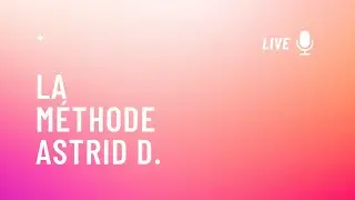 Methode Astrid D. Coaching et Mentorat