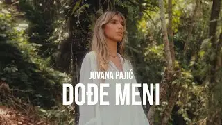 Jovana Pajić - DOĐE MENI (Official Video)