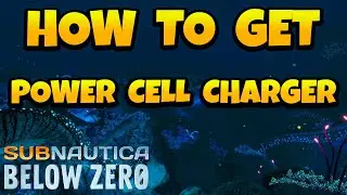 How to Get Power Cell Charger in Subnautica Below Zero