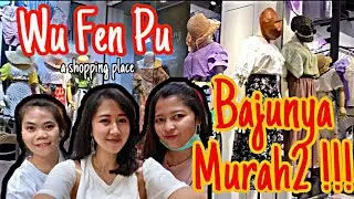 RECOMENDASI TEMPAT BELANJA BAJU MURAH !! SURGA FASHION !! KE TAIWAN WAJIB KE SINI (WU FEN PU-TAIPEI)