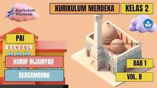 Kelas 2 PAI Bab 1 Huruf Hijahiyah bersambung Vol B #education