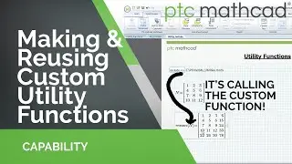 How to make and reuse custom utility functions in PTC Mathcad Prime