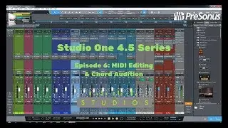 Studio One 4.5 Series Episode 6: MIDI Editing & Chord Audition
