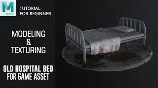 Old Hospital Bed / Game Asset / 3D Modeling Tutorial In Maya 2020