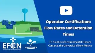 Operator Certification: Flow Rates and Detention Times