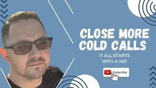 How To Close More Cold Calls #salestips