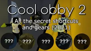 [ROBLOX] Cool Obby 2 ALL THE SECRET SHORTCUTS AND GEARS