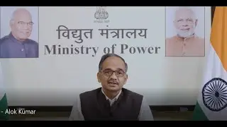 Keynote Address by Alok Kumar, Secretary. Ministry of Power, Government of India